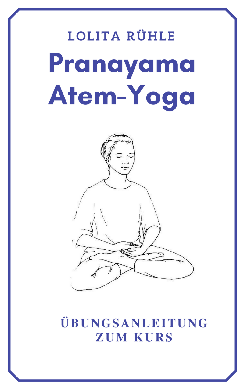 E-Book zu verschiedenen Atemübungen aus dem Pranayama Yoga 