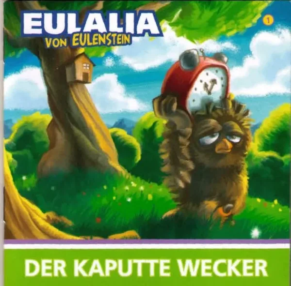 Eulalia vn Eulenstein - Der kaputte Wecker