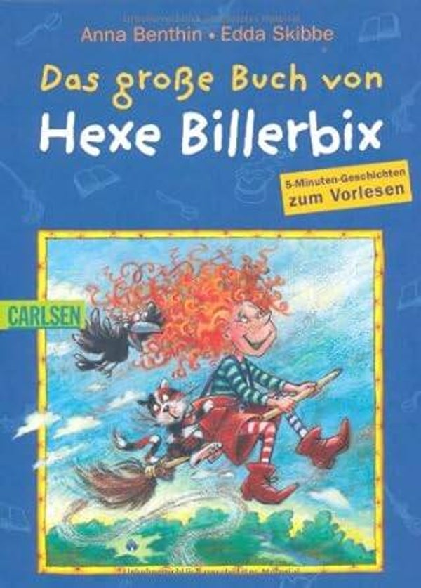 Das große Buch von Hexe Billerbix: 5-Minuten-Geschichten zum Vorlesen