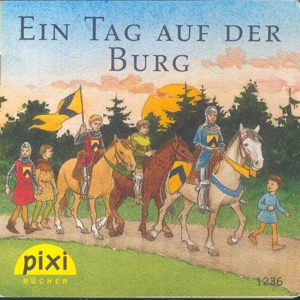 Ein Tag auf der Burg - Pixi-Buch Nr. 1236