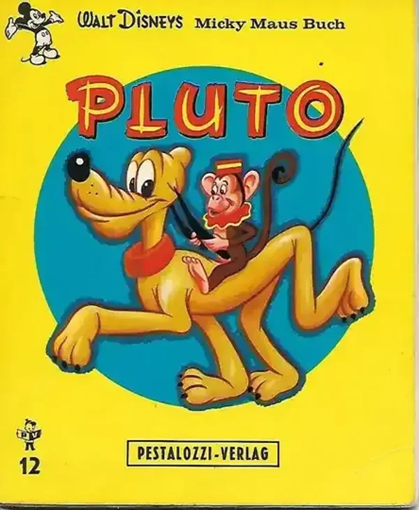 Walt Disneys Micky Maus Buch: (Pestalozzi) - Pluto