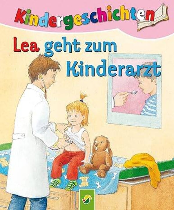 Lea geht zum Kinderarzt: Die schönsten Kindergeschichten