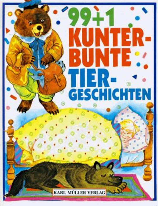 Karl Müller Verlag – „99+1 Kunterbunte Tiergeschichten“ (ISBN: 9783860701485)