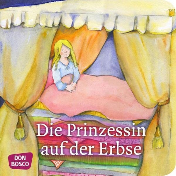 Die Prinzessin auf der Erbse. Mini-Bilderbuch. Don Bosco Minis: Märchen