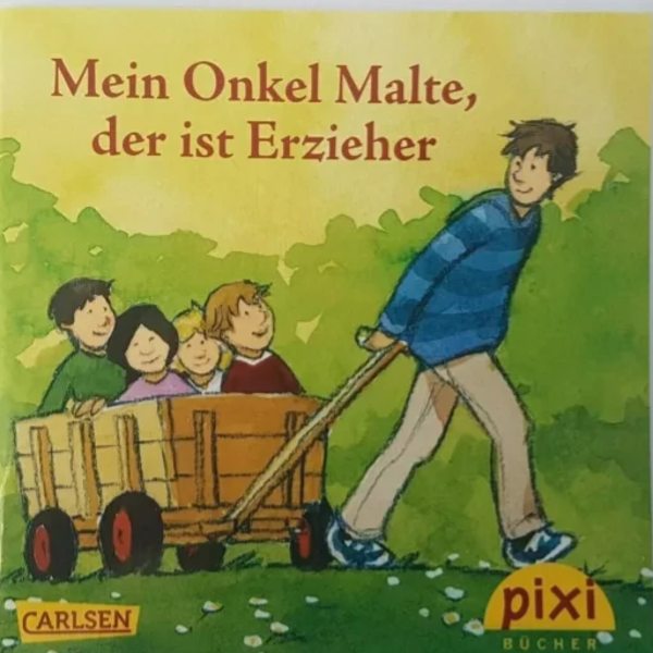 "Mein Onkel Malte, der ist Erzieher" Pixi Sonderausgabe