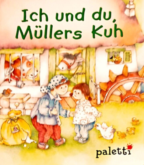 Ich und du, Müllers Kuh - Lieder , Verse, Fingerspiele - Minibuch