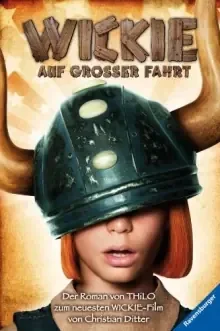 Wickie auf großer Fahrt: Der Roman zum Film Von THiLO