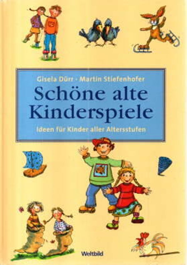 Schöne alte Kinderspiele. Ideen für Kinder aller Altersstufen.