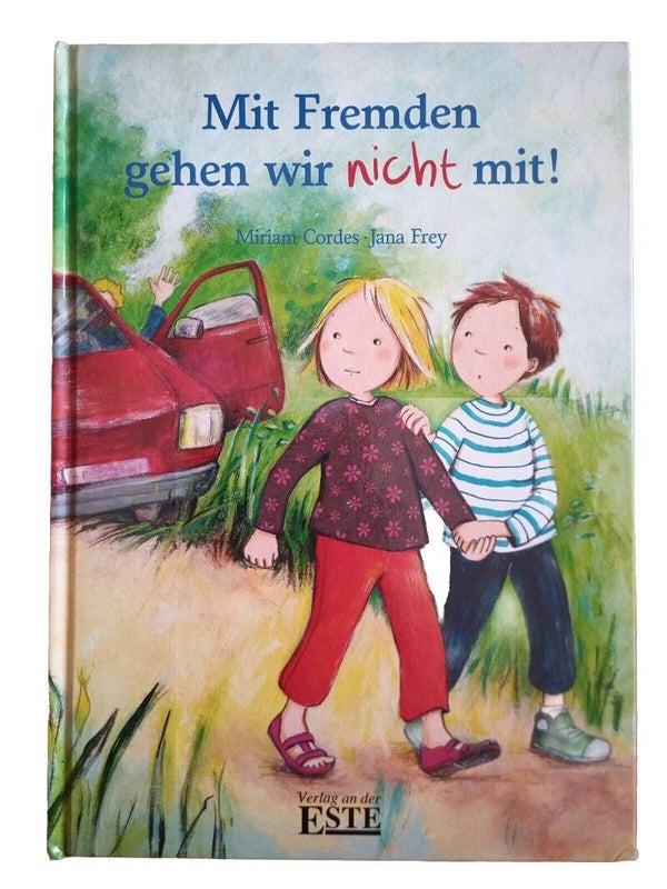Mit Fremden gehen wir nicht mit!