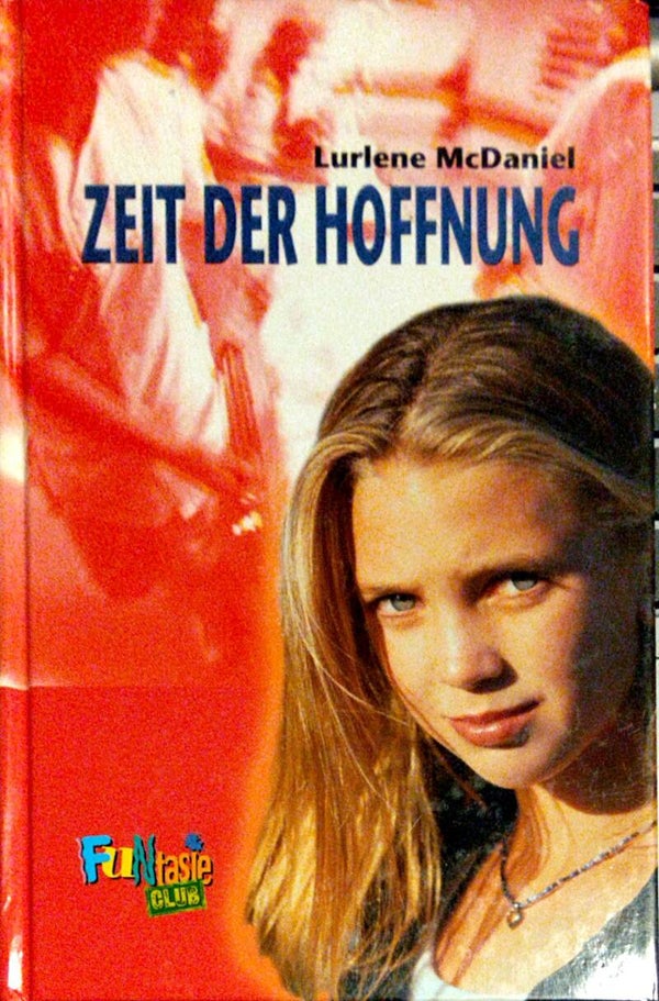 ZEIT DER HOFFNUNG - Lurlene McDaniel - Verlag: FUNtasie Club,