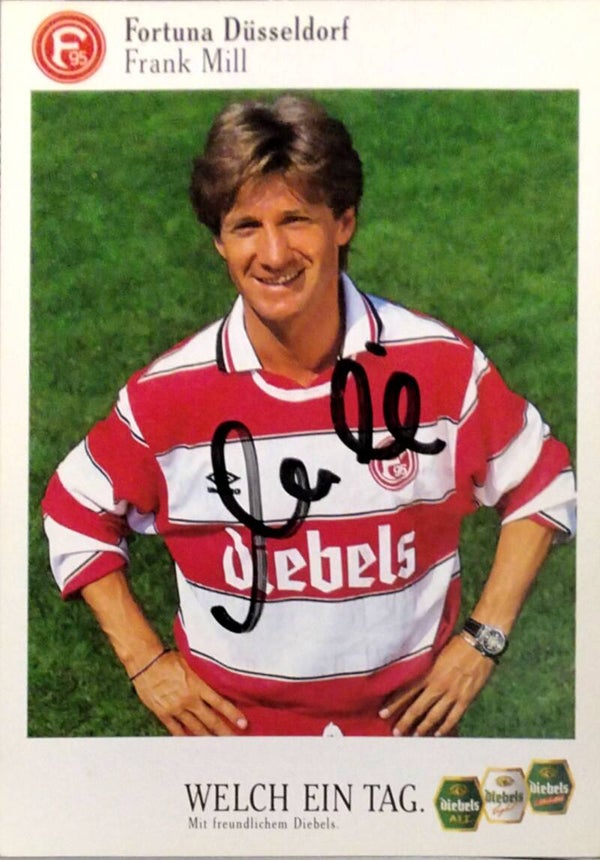 Frank Mill Fortuna Düsseldorf Autogrammkarte original signiert