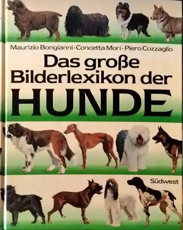 Das große Bilderlexikon der Hunde