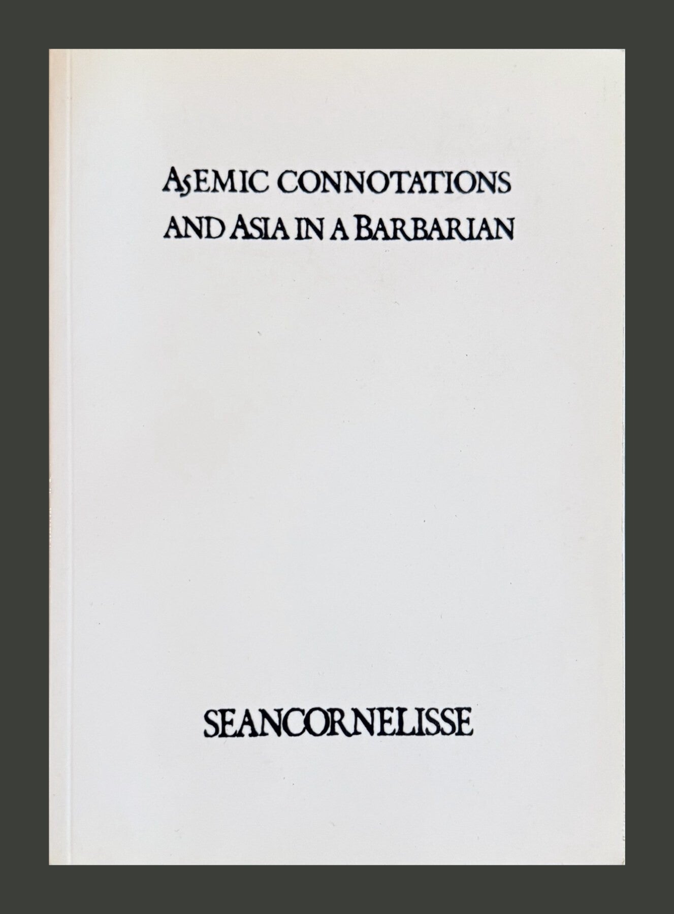 A5emic Connotations and Asia in a Barbarian, cover