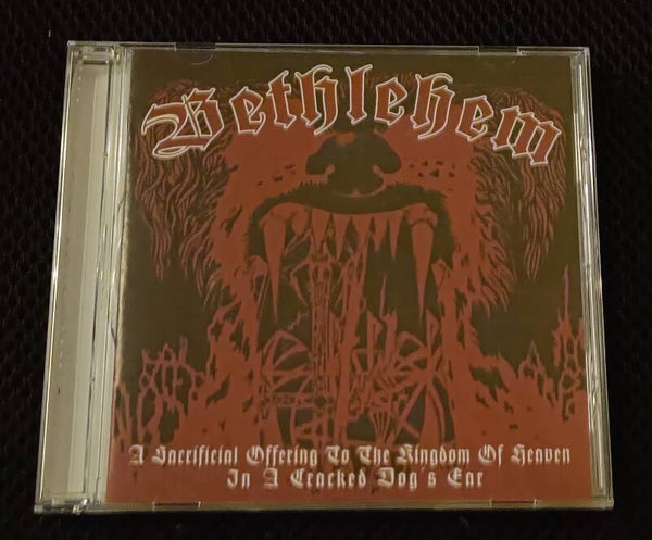 Bethlehem - A Sacrificial Offering To The Kingdom Of Heaven In A Cracked Dog's Ear (CD Studio Album)
