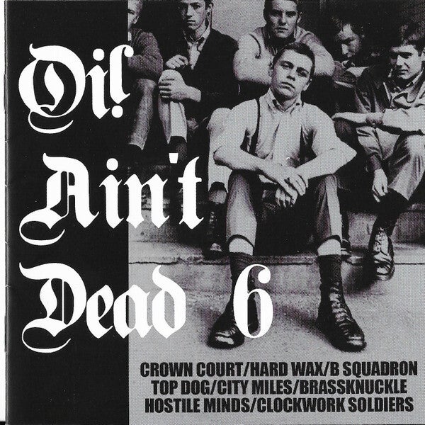 Various Artists - Oi! Ain‘t Dead 6 (CD Compilation Album)