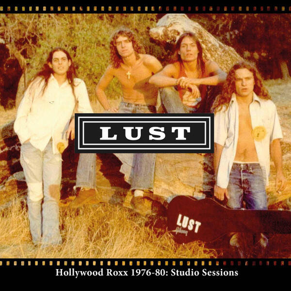 Lust - Hollywood Roxx 1976-80: Studio Sessions (CD Studio Album)