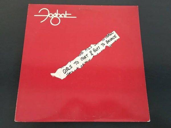 Foghat "Girls To Chat & Boys To Bounce" LP uit USA