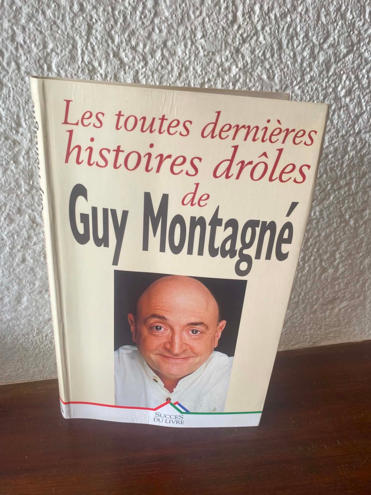 Les toutes dernières histoires drôles de Guy Montagné - Guy Montagné