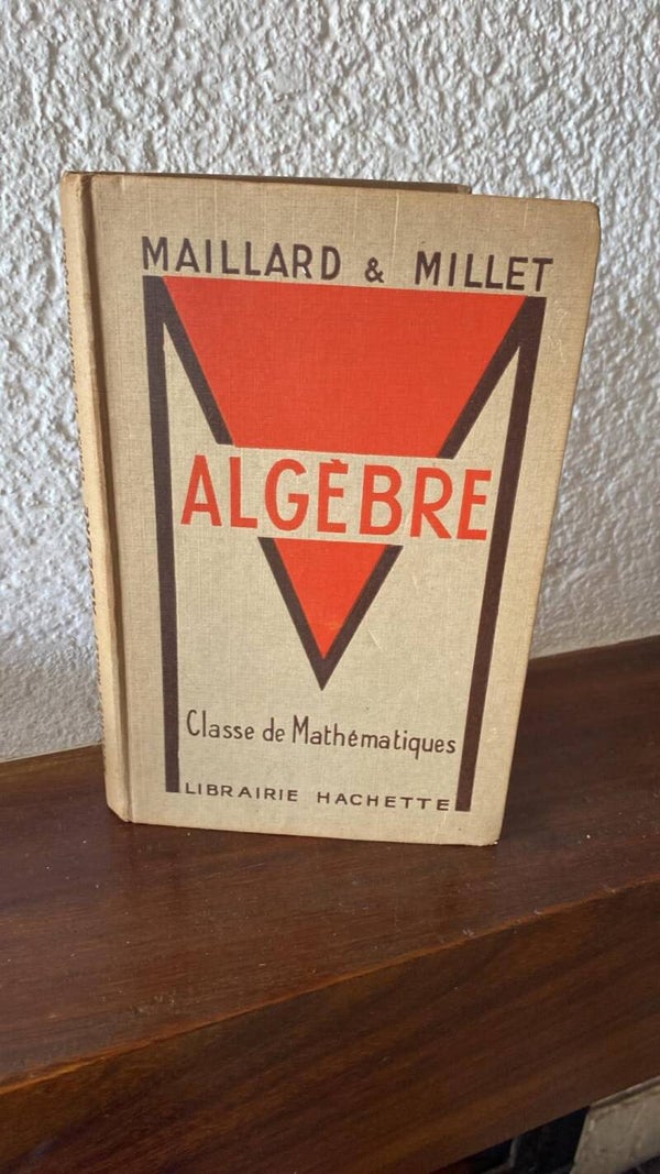 Algèbre - Maillard & Millet