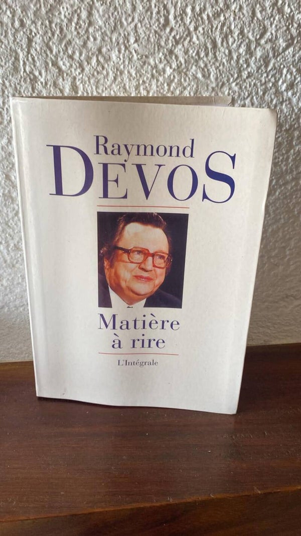 Raymond Devos — Matière à rire : L'intégrale