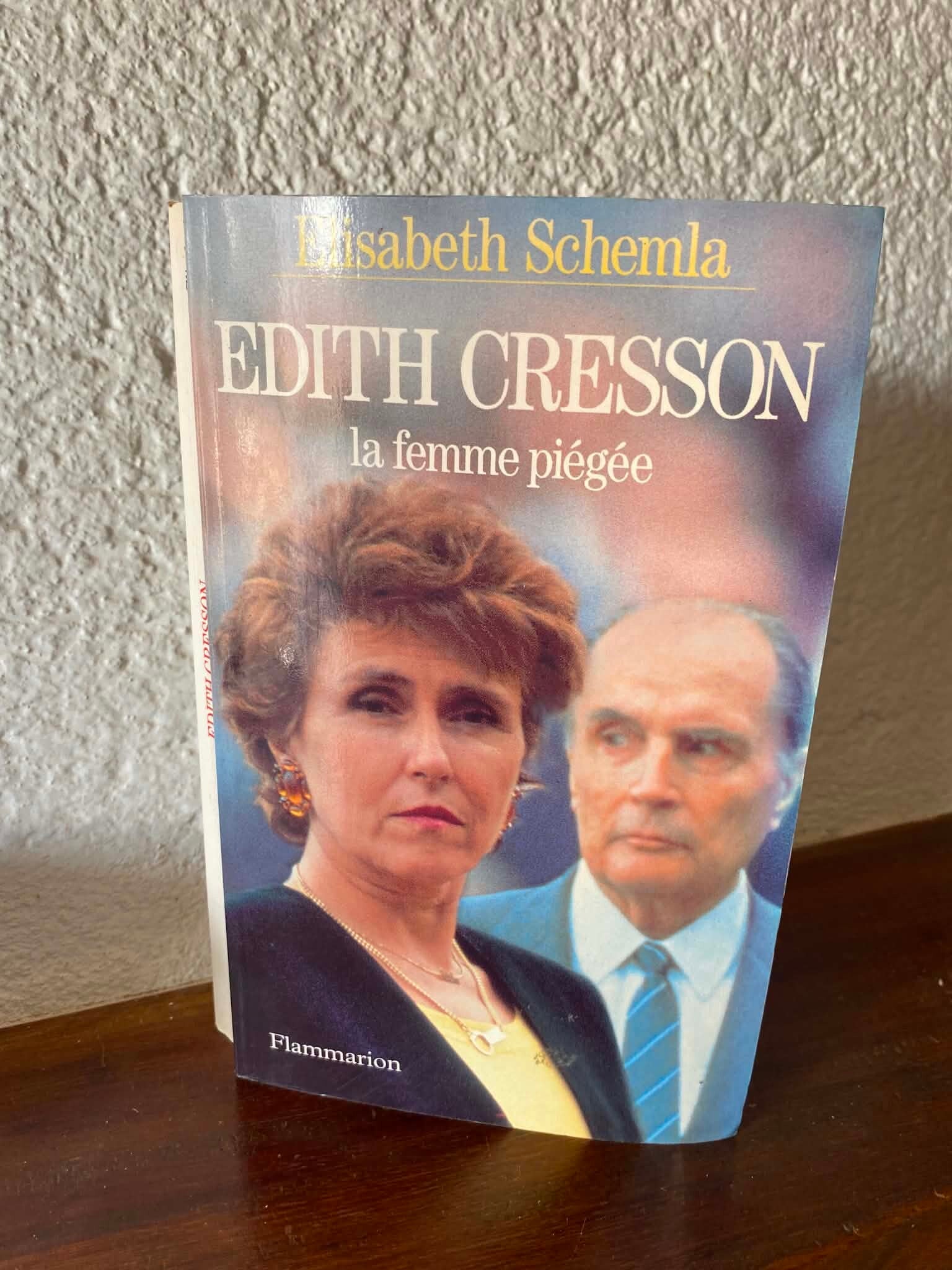 Édith Cresson, la femme piégée — Élisabeth Schemla