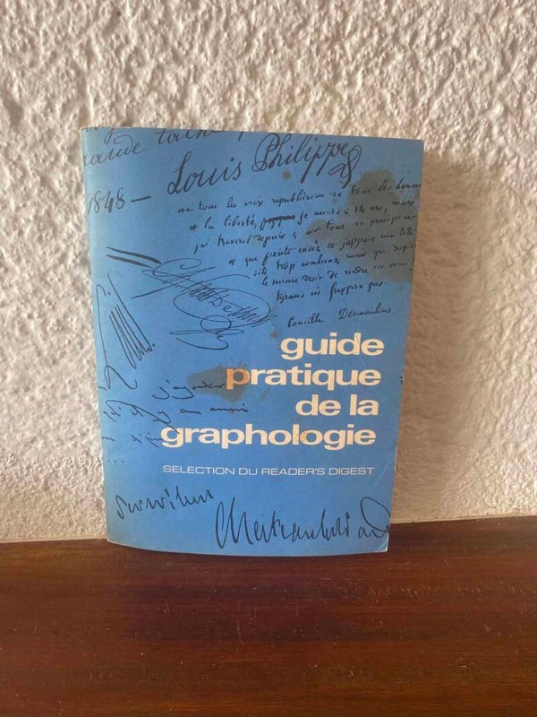 Guide pratique de la graphologie - Sélection du Reader's Digest