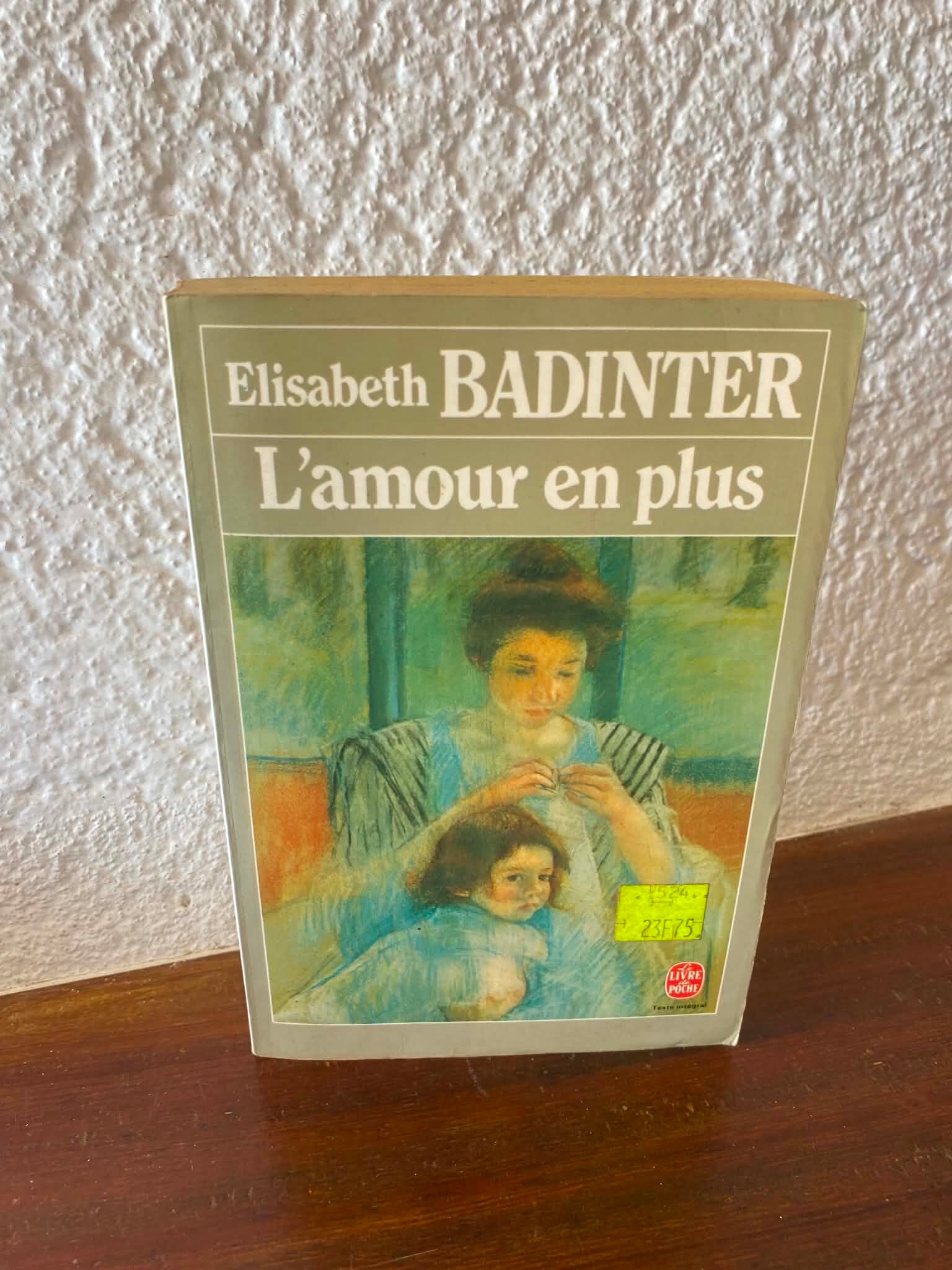 L'amour en plus - Elisabeth Badinter