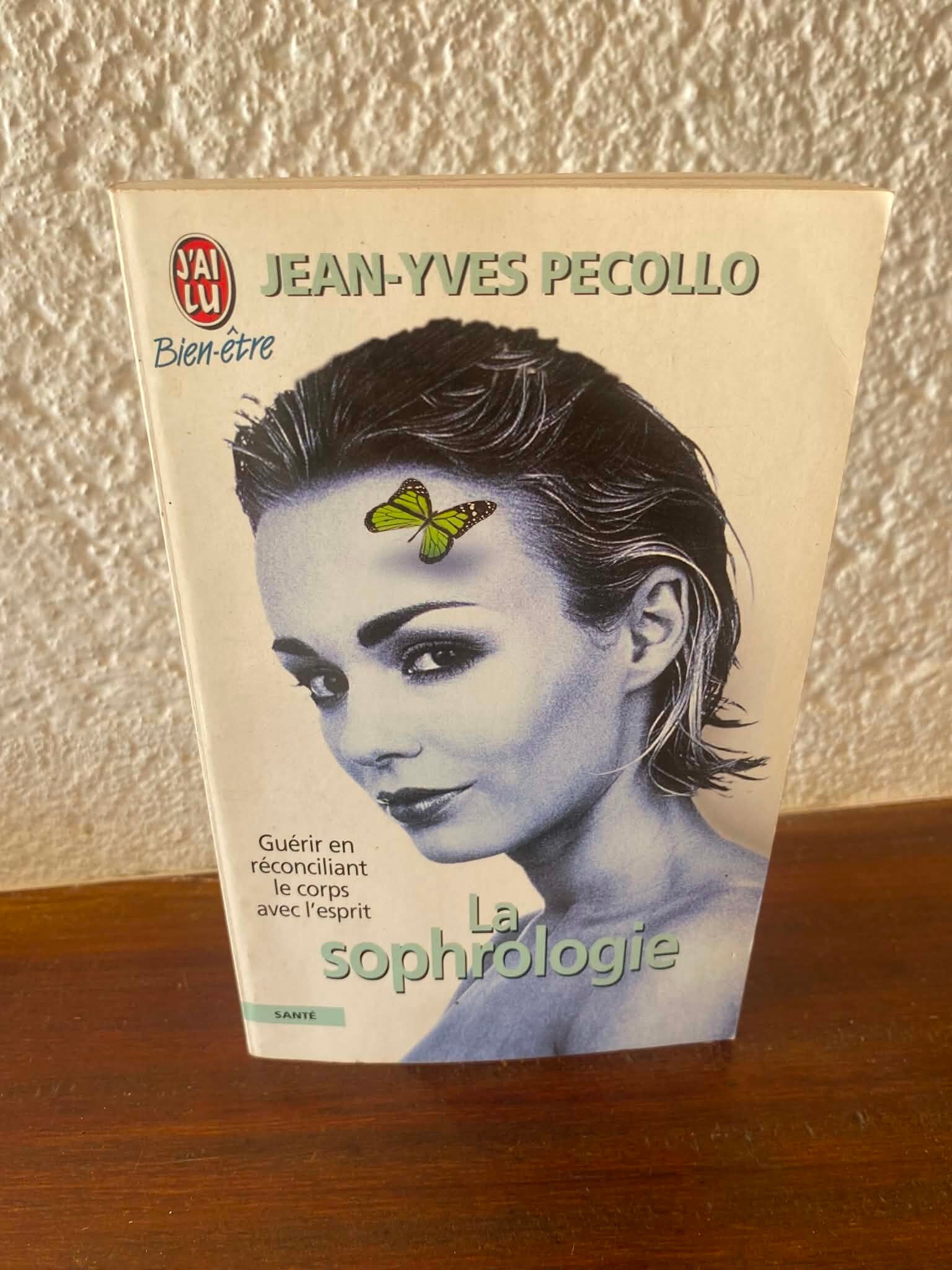 La Sophrologie - Jean-Yves Pecollo