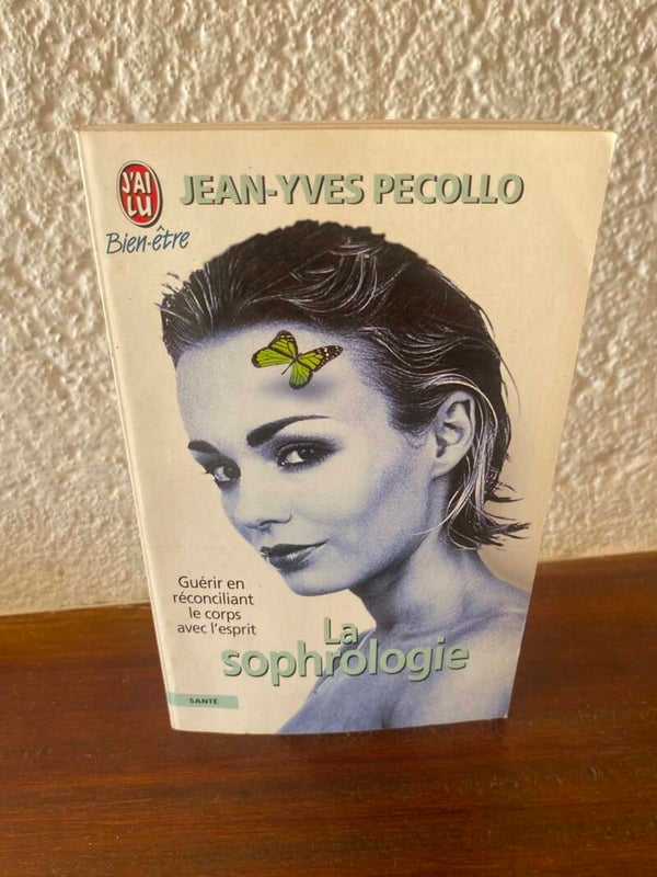La Sophrologie - Jean-Yves Pecollo