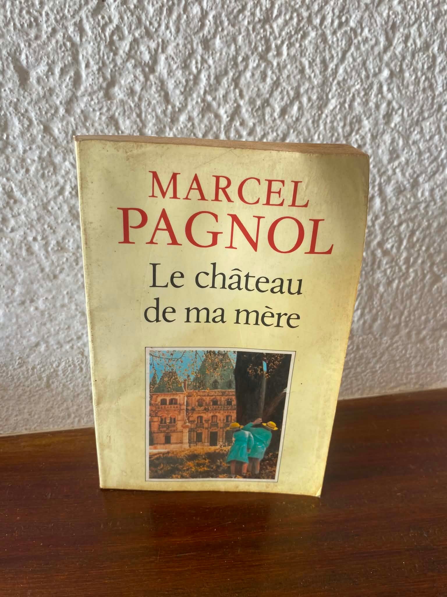 Le Château de ma mère - Marcel Pagnol