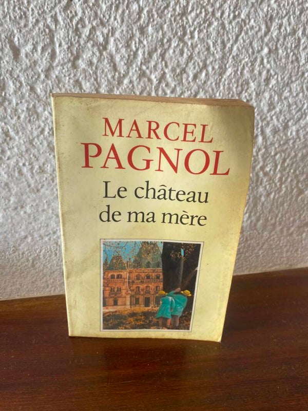 Le Château de ma mère - Marcel Pagnol