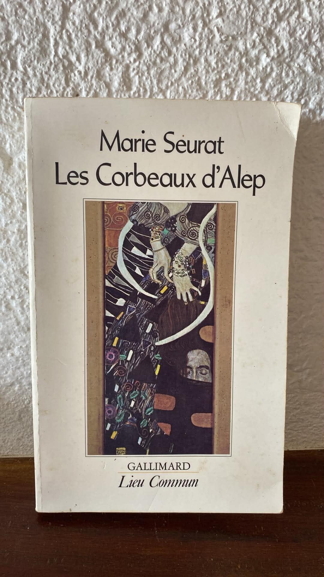 Les Corbeaux d'Alep - Marie Seurat
