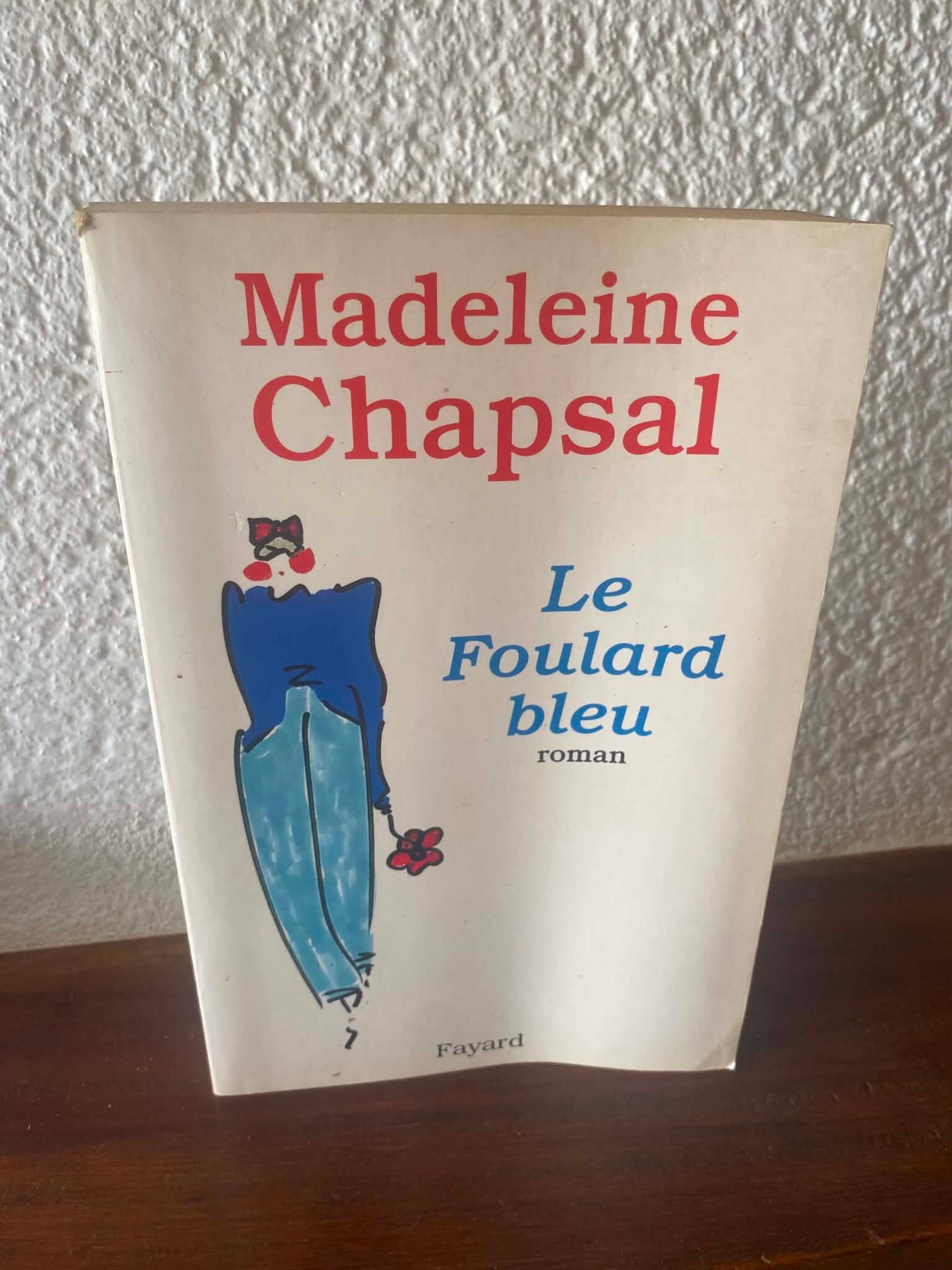 Le foulard bleu - Madeleine Chapsal