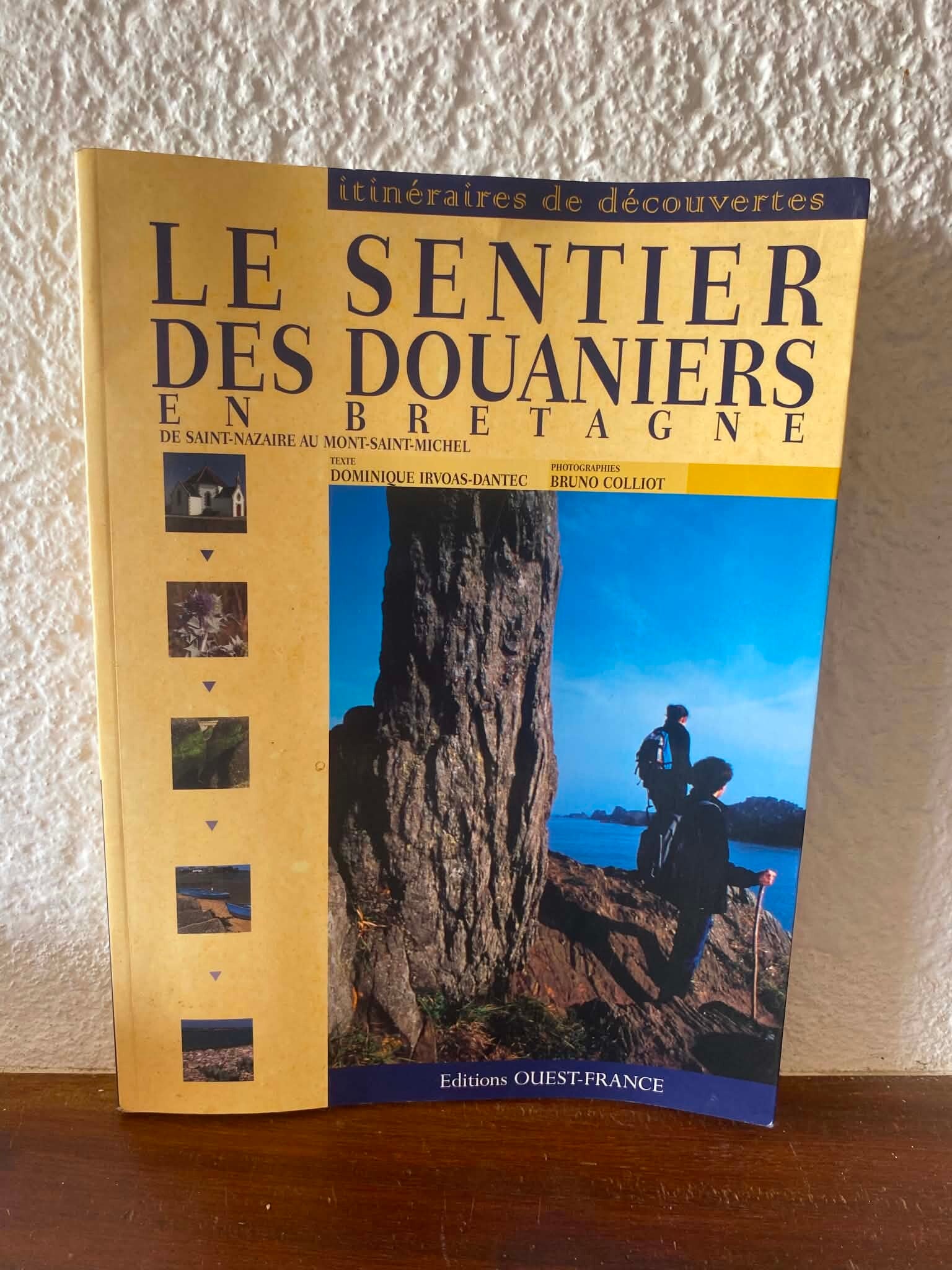 Le Sentier des douaniers en Bretagne - Dominique Irvoas-Dantec