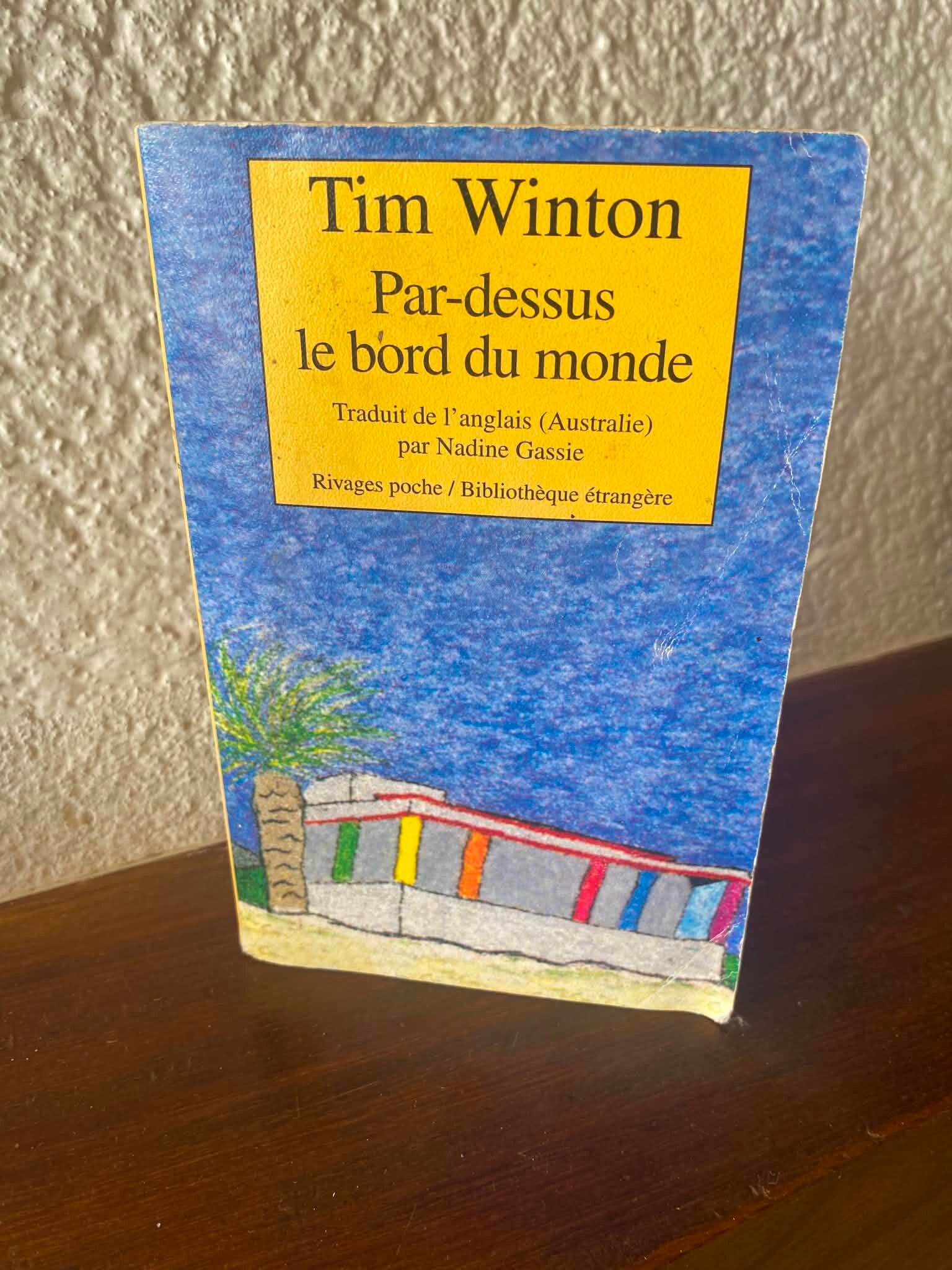 Par-dessus le bord du monde - Tim Winton