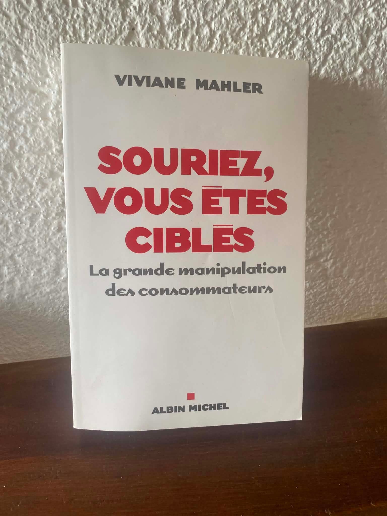 Souriez, vous êtes ciblés - Viviane Mahler