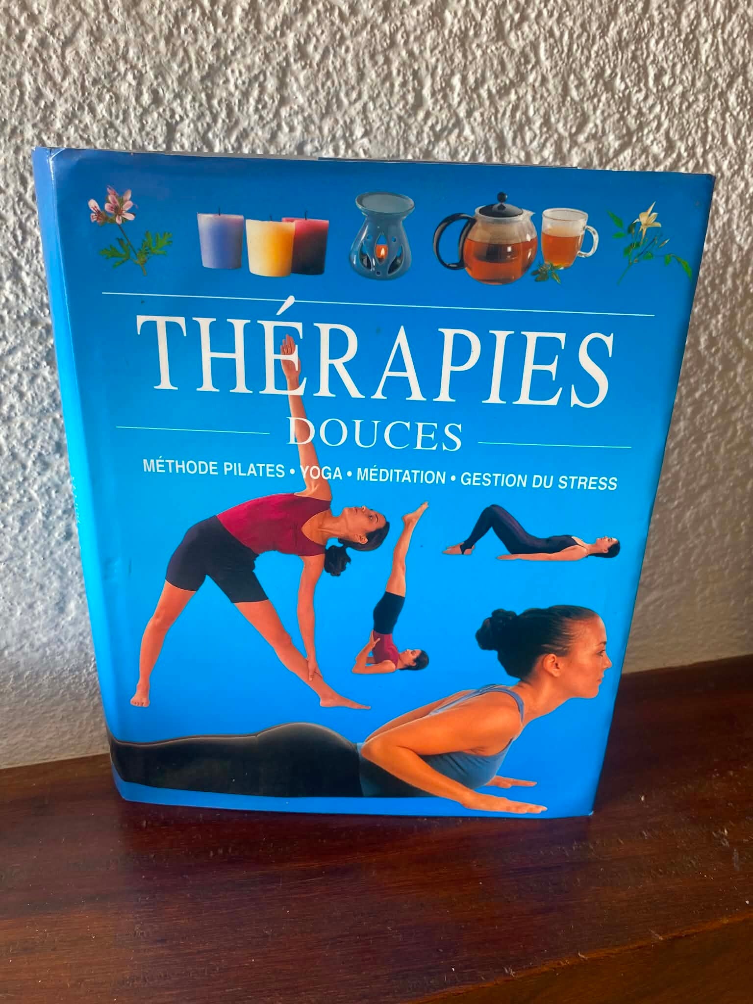 Thérapies douces - Méthode Pilates, Yoga, Méditation, Gestion du stress