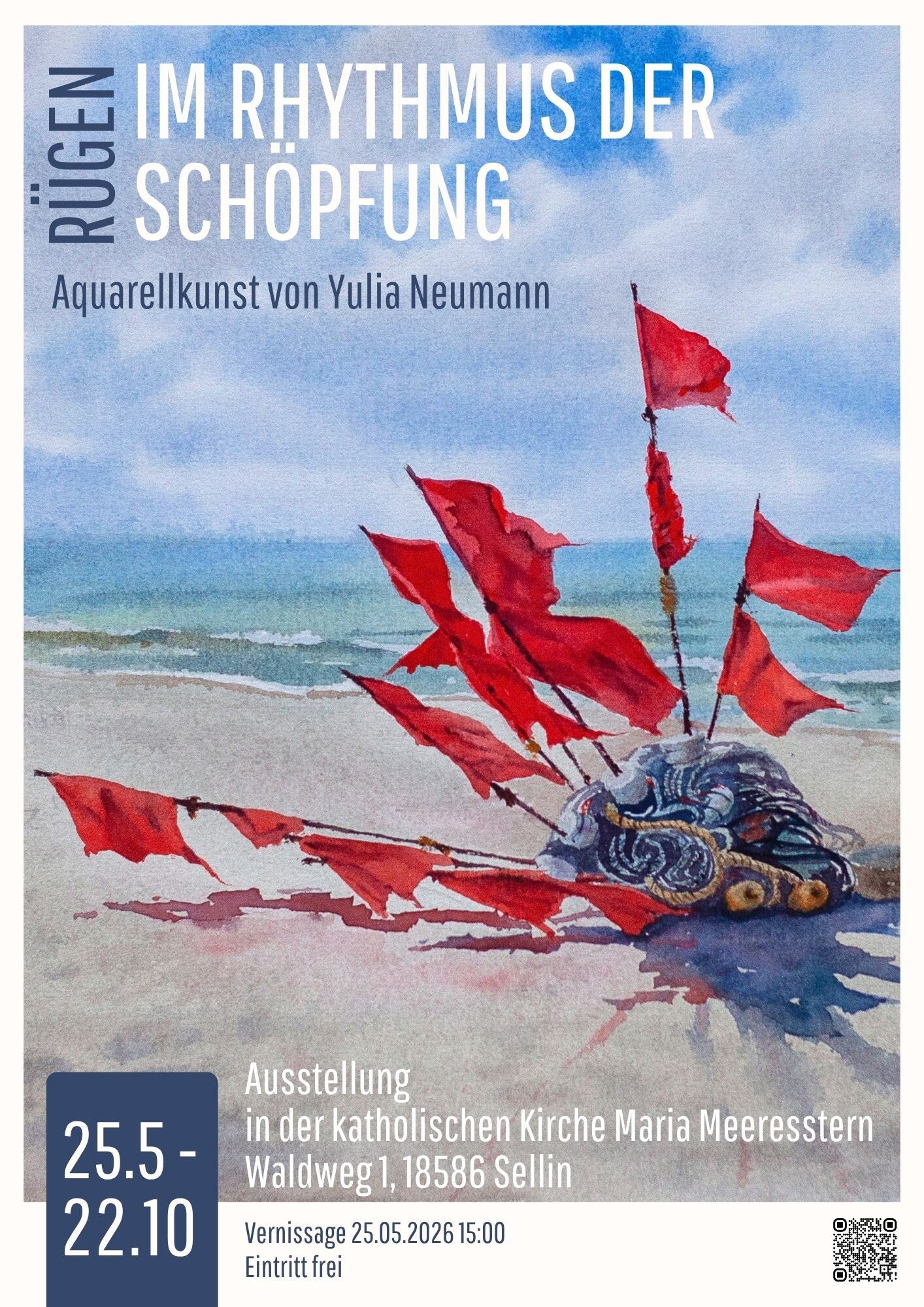Roll up für Aquarell Austellung auf Insel Rügen in einer katolischen Kirchen in Selln, Binz und Bergen