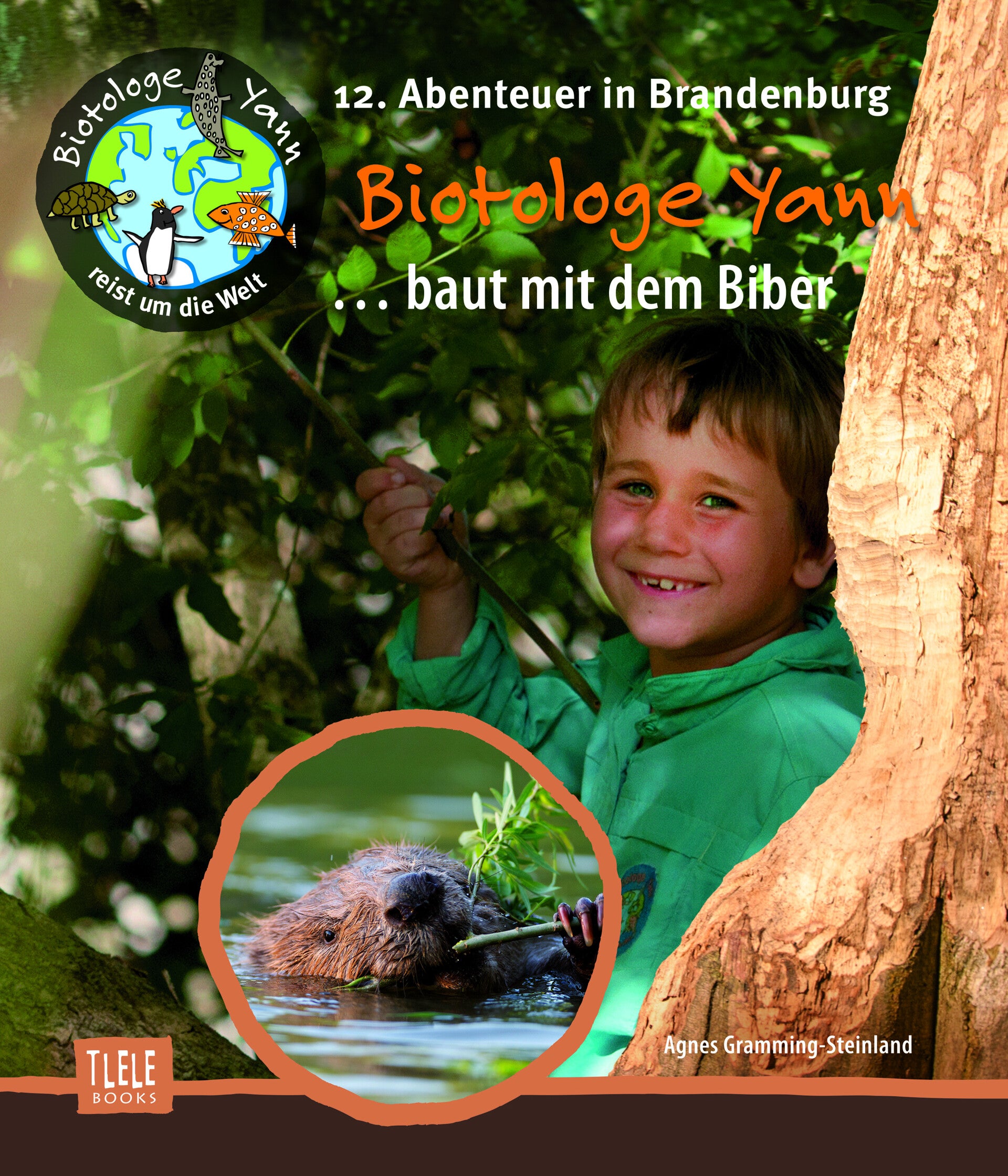 Band 12 - Biotologe Yann baut mit dem Biber