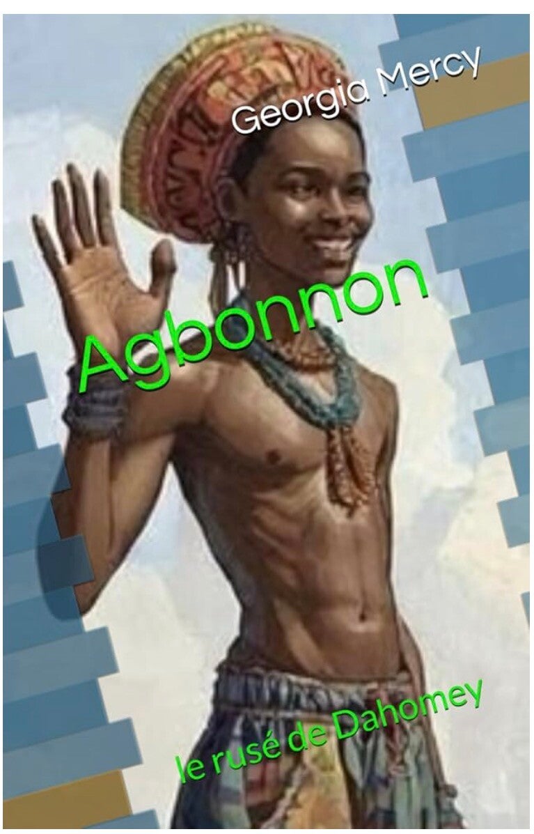 Agbonnon le rusé de Dahomey