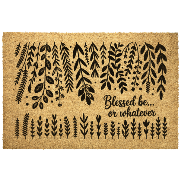 Blessed Be... Or Whatever Doormat
