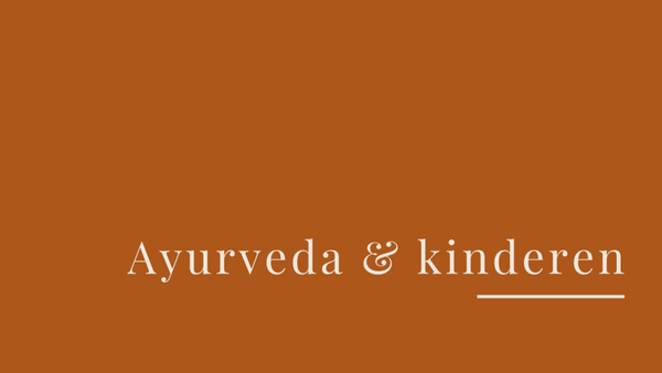 Webinar Ayurveda & kinderen