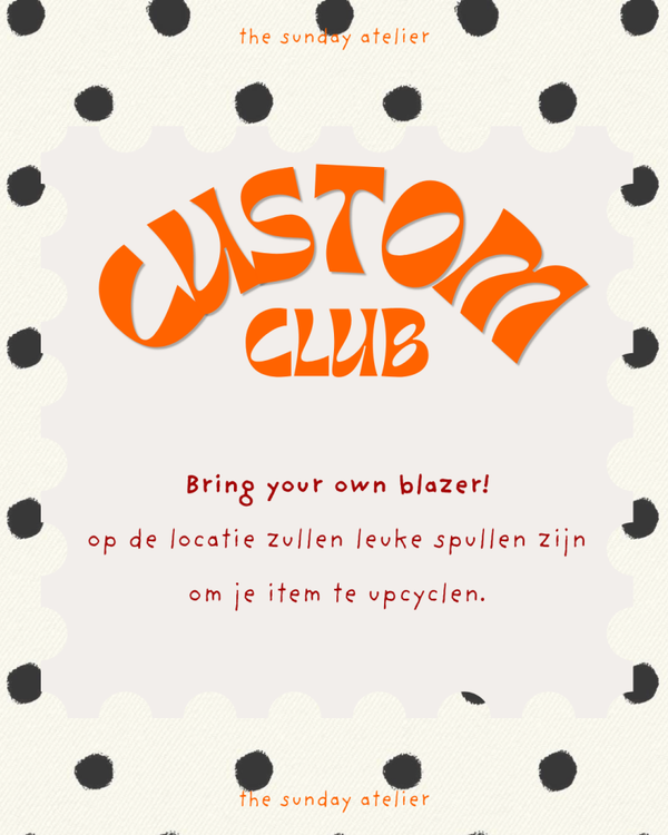 THE CUSTOM CLUB -  BLAZER UPCYCLE EVENT