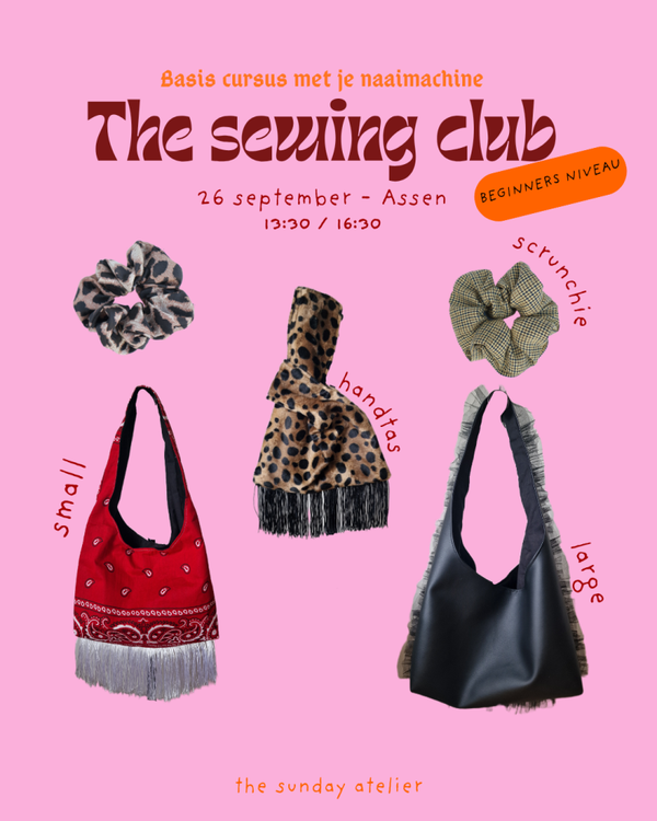 THE SEWING CLUB - BEGINNERS CURSUS 26 SEPTEMBER ASSEN