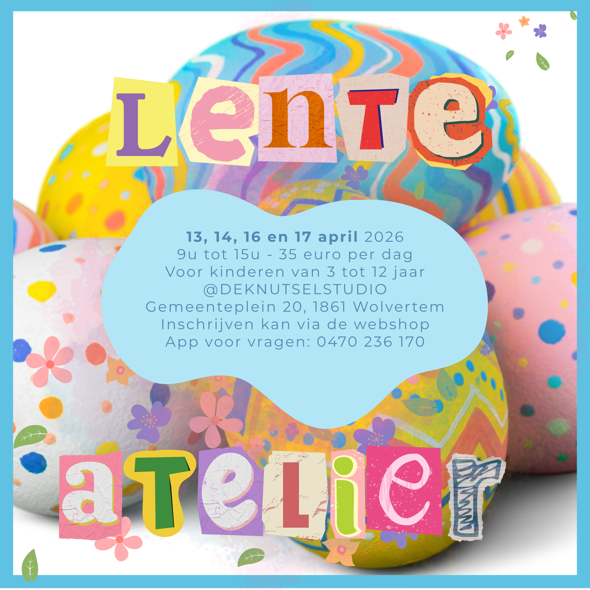 Lenteatelier 13, 14, 16 en 17 april (hele week behalve woensdag)