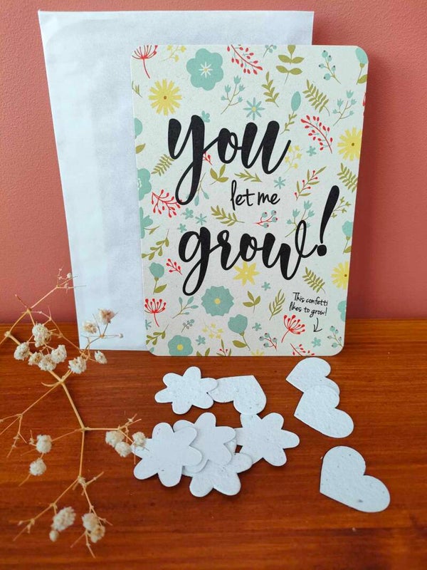 Wenskaart: You let me grow