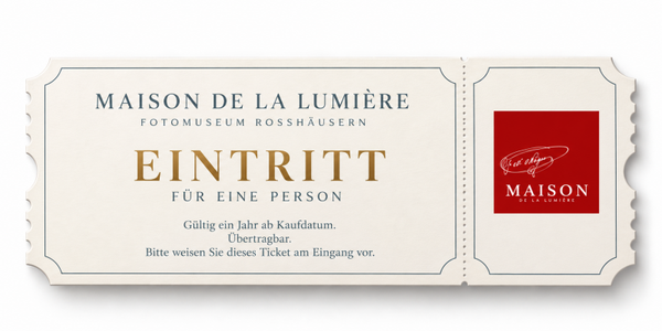 Eintrittsticket Maison de la Lumière – Fotomuseum Rosshäusern