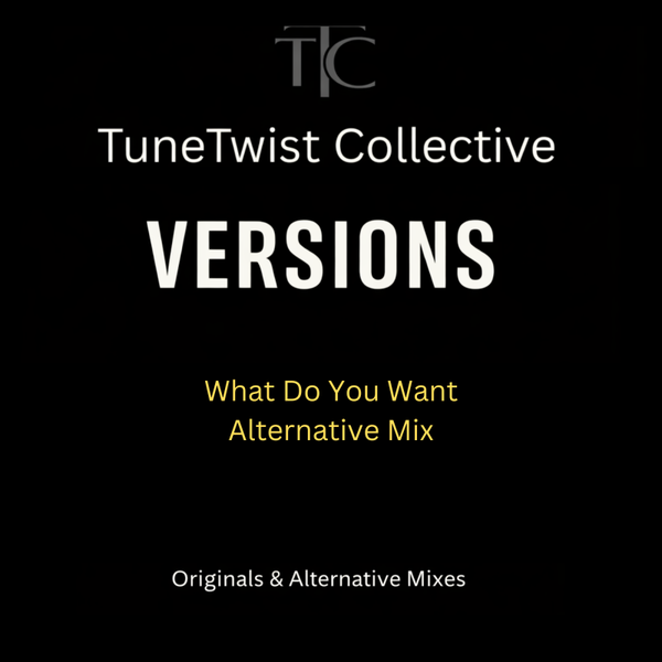 What Do You Want Alternative Mix