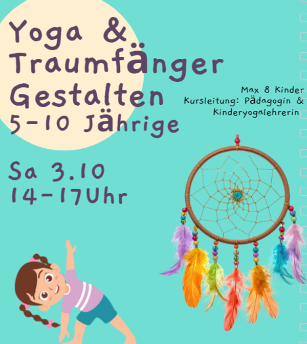 Sommerferien - Mindful Yoga & Traumfänger gestalten 6-10 Jährige), Sa 3.10, 14-17 Uhr