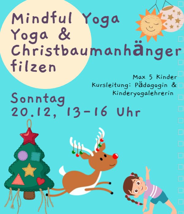 Yoga & Christbaumschmuck Filzen,  So 20.12, 13-16 Uhr